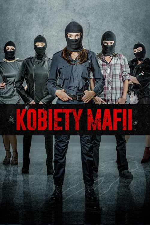 Женщины Мафии (2018)
