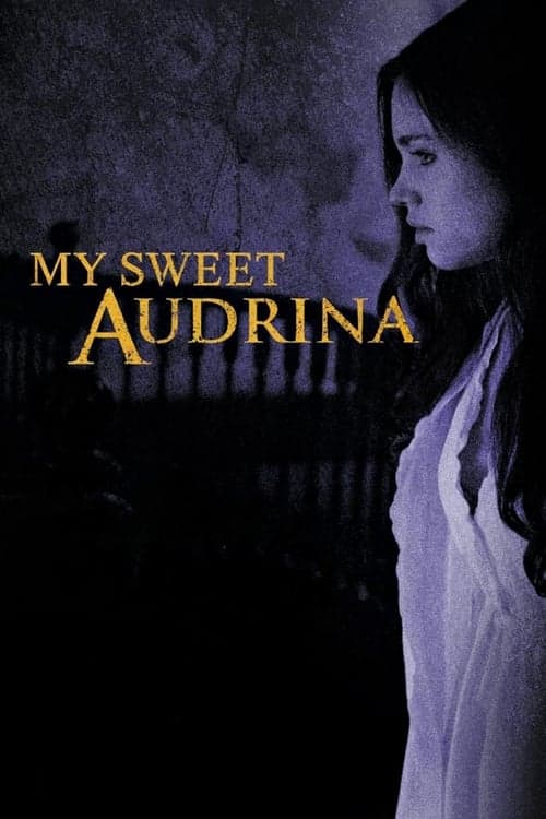 Моя милая Аудрина (2016)