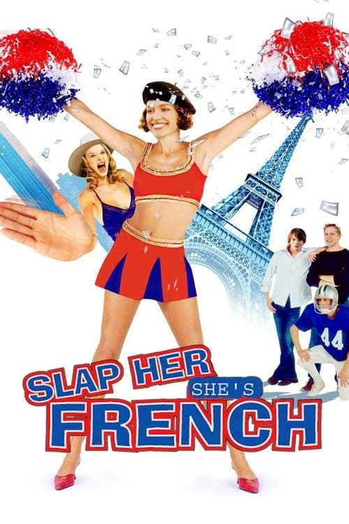 Шлепни ее, она француженка (2002)